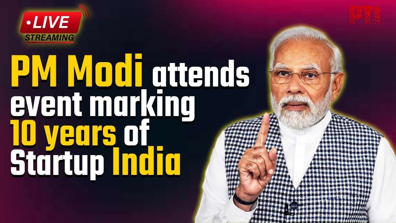 LIVE: PM Narendra Modi participates in a programme marking a decade of Startup India