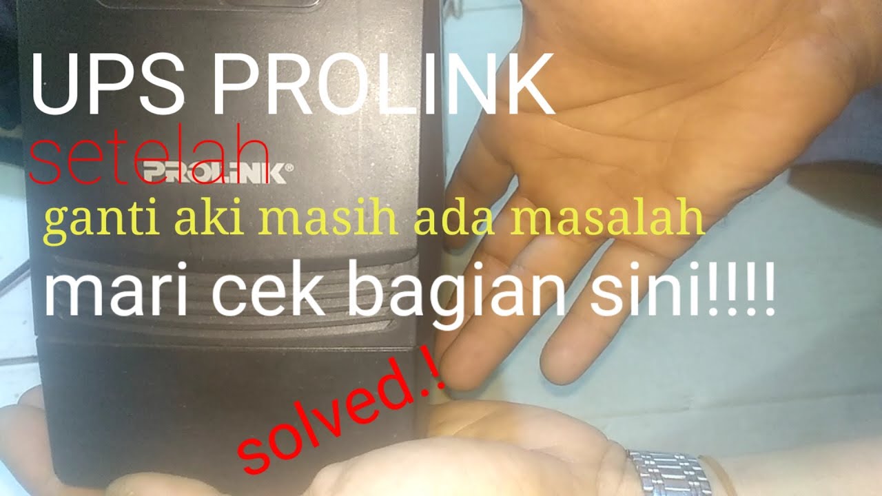 memperbaiki UPS PROLINK arus hilang