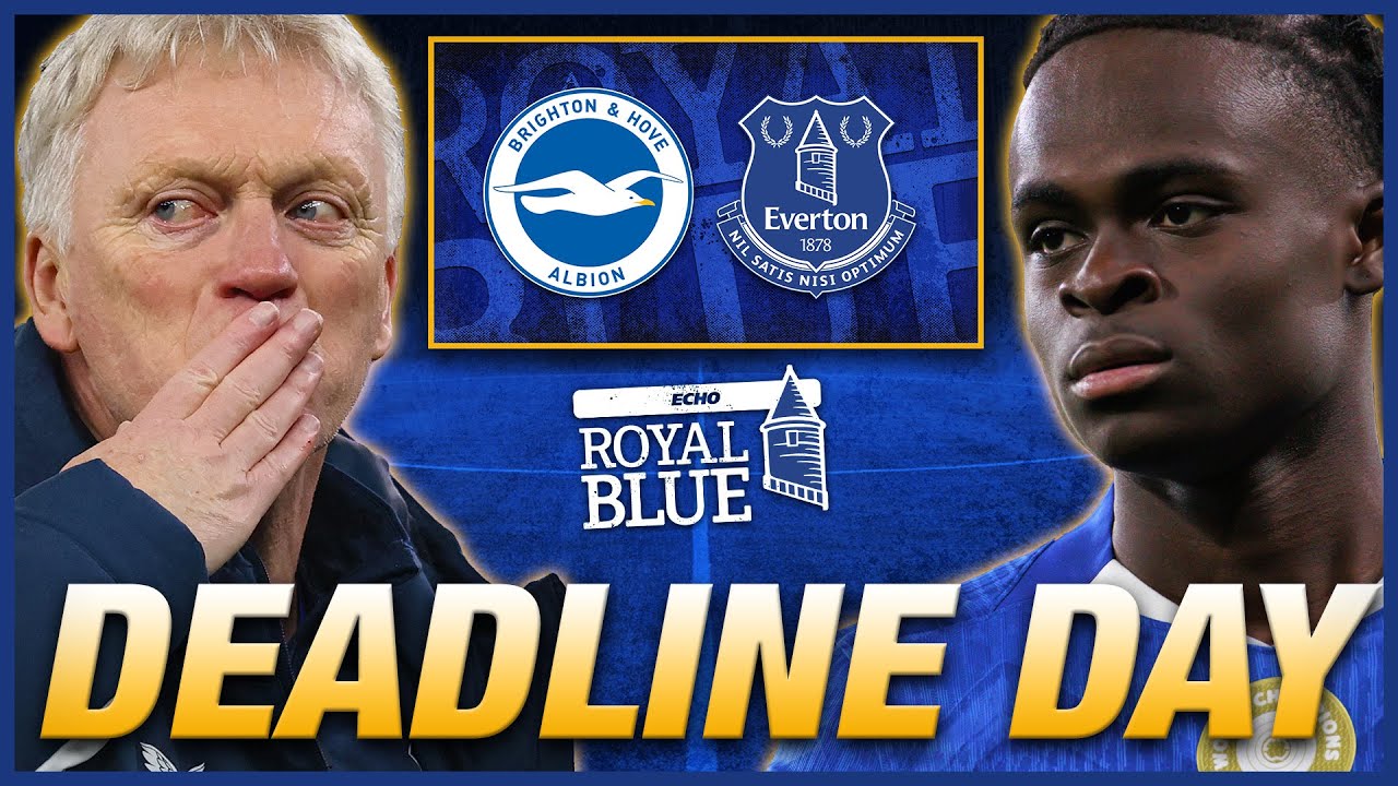 Everton Transfer Deadline Day Live