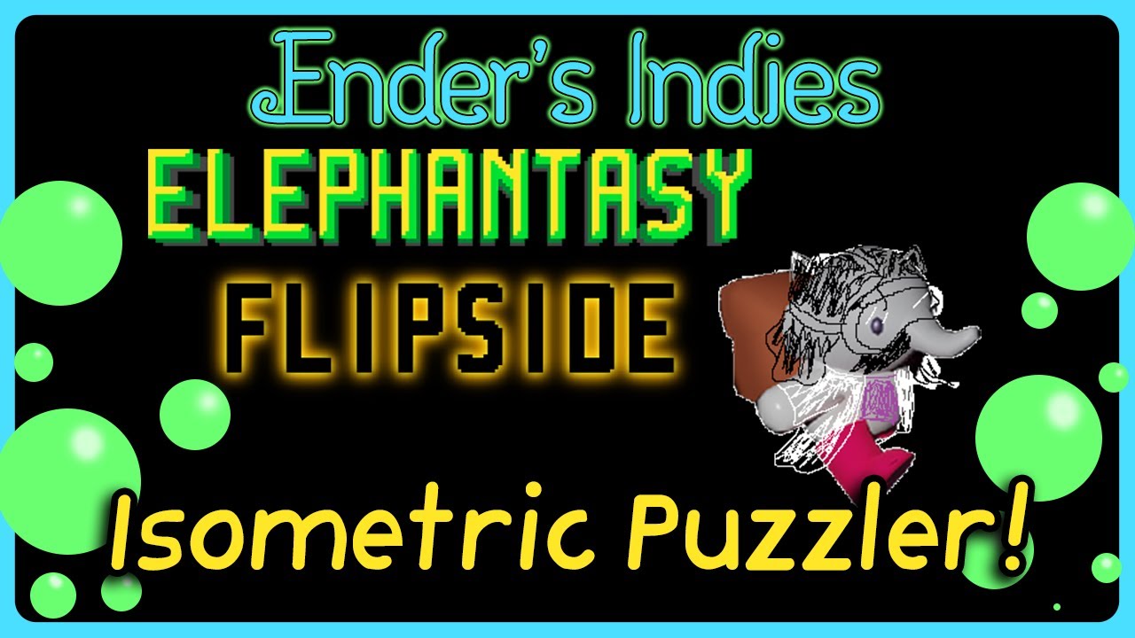 Isometric Puzzle Platforming as an Elephant? | Ender's Indies: Elephantasy Flipside