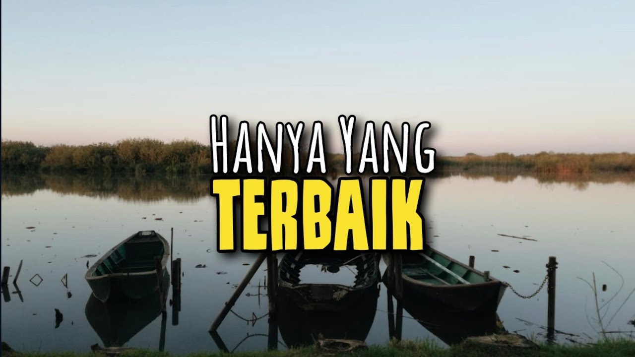 Hanya Yang Terbaik - Renungan dan Doa Pagi 19 Januari 2026