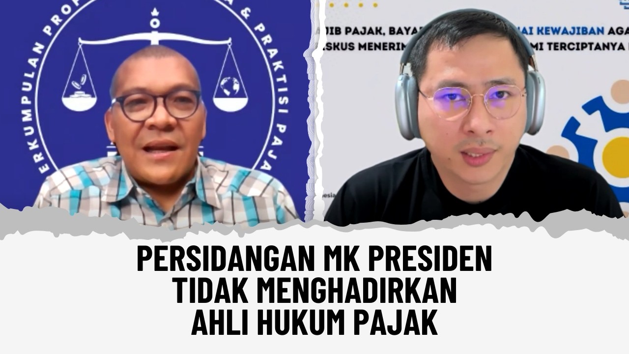 PERSIDANGAN MK PRESIDEN TIDAK MENGHADIRKAN AHLI HUKUM PAJAK