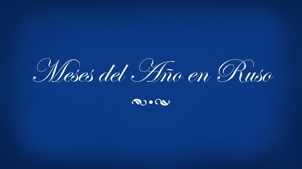 Meses del año en Ruso