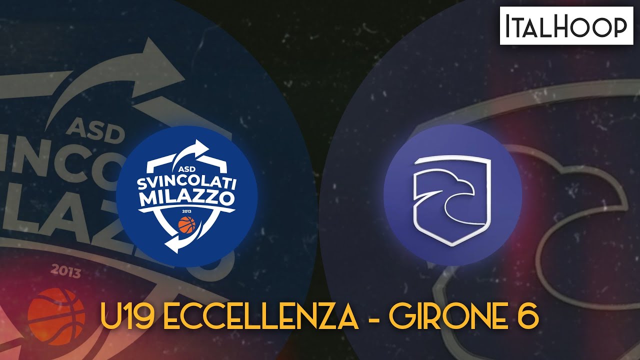 U19 Eccellenza - SVINCOLATI A.S.D MILAZZO vs FORTITUDO BASKET FRANCAVILLA