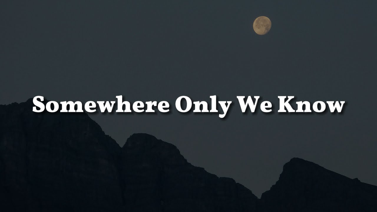 Keane - Somewhere Only We Know [Lyrics]  || ….  Breathin,  Can't Talk,  Royals