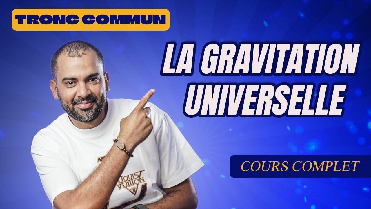 TC Biof | La Gravitation universelle : Cours + Astuces - avec Prof. Noureddine