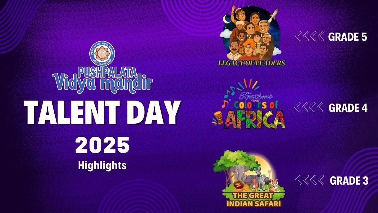 Talent Day 2025 | Grade 5, Grade 4 & Grade 3 | Highlights | PushpalataLearnEd | Pushpalata Schools |