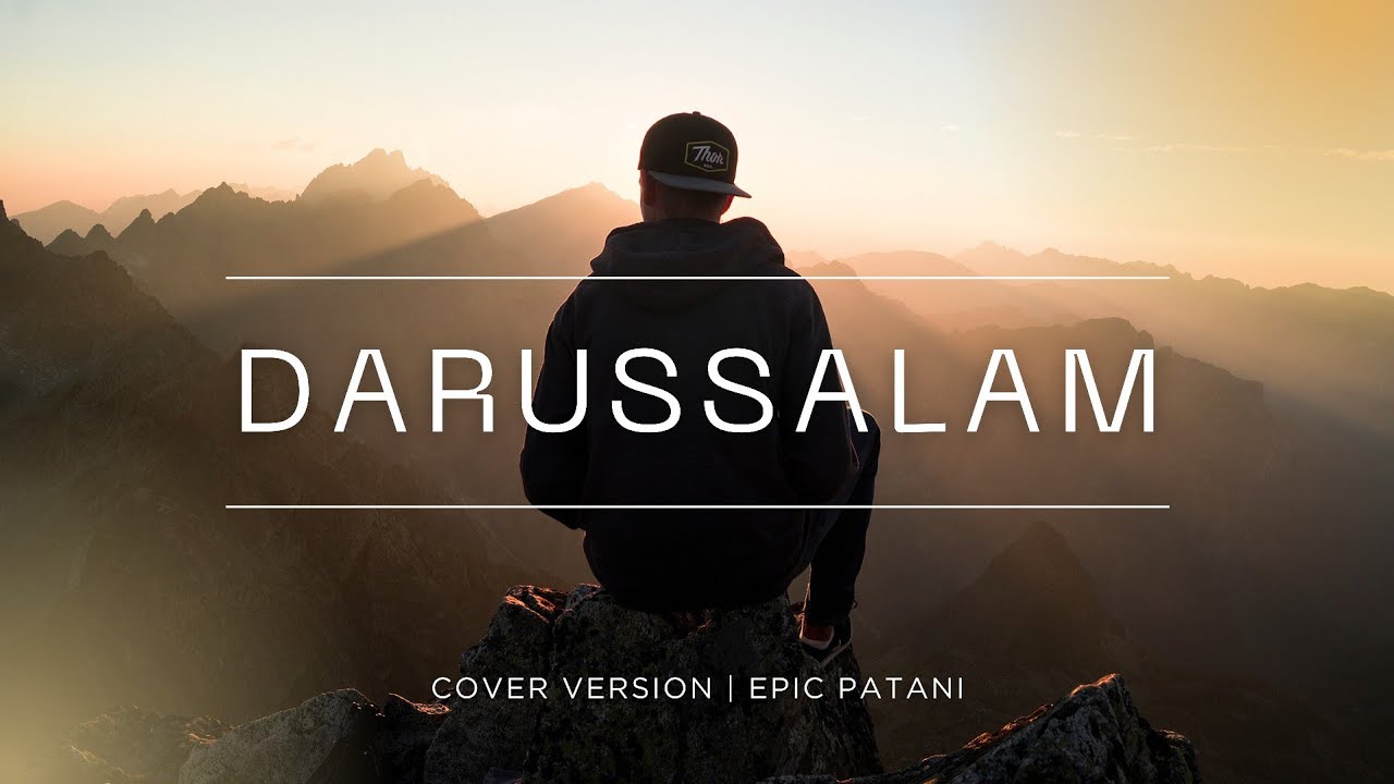 Darussalam | Cover Version | Epic Patani