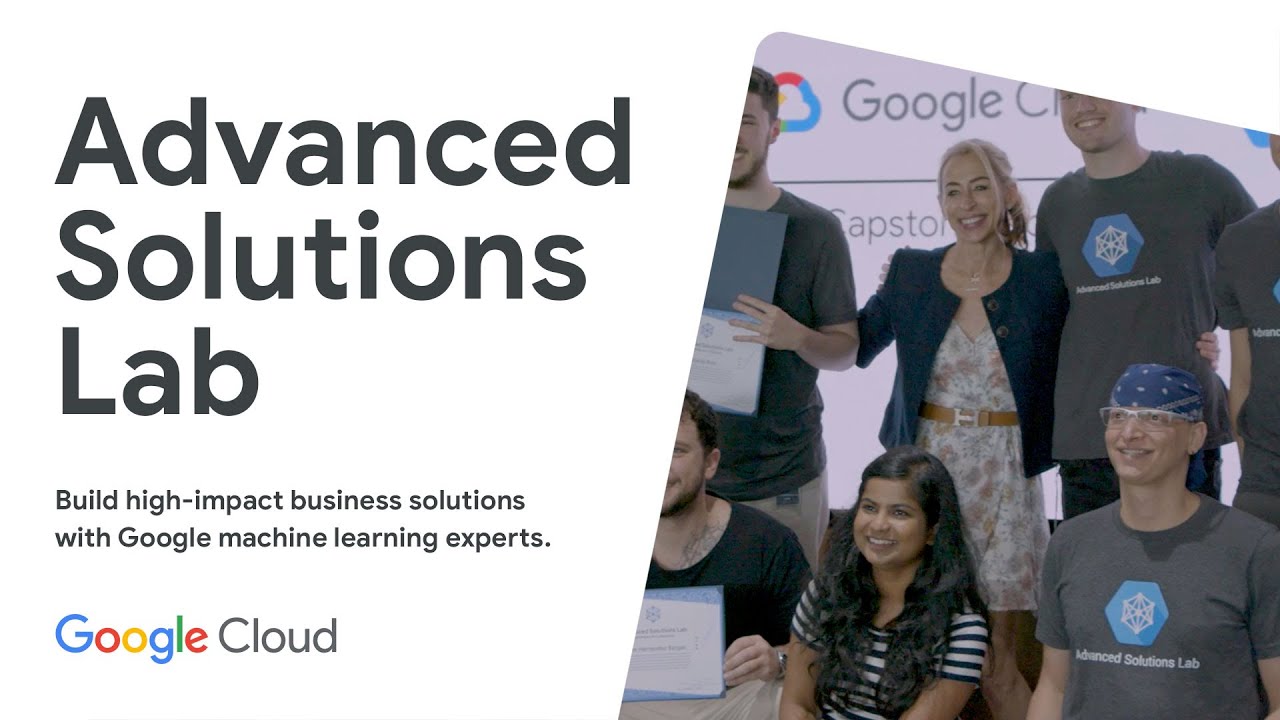 Google Cloud's Advanced Solutions Lab