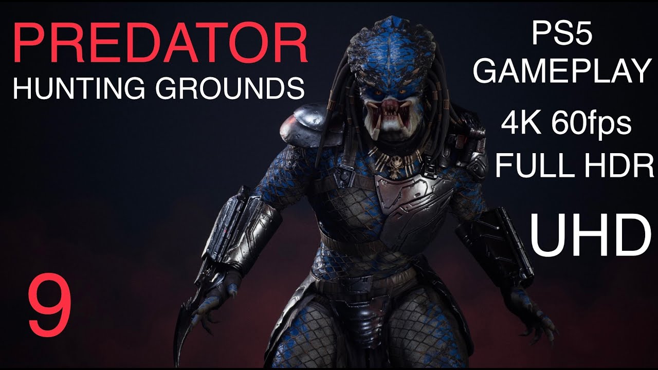 PS5 PREDATOR HUNTING GROUNDS Walkthrough Gameplay Part 9 - (FULL GAME) PS5 Gameplay 4K 60fps