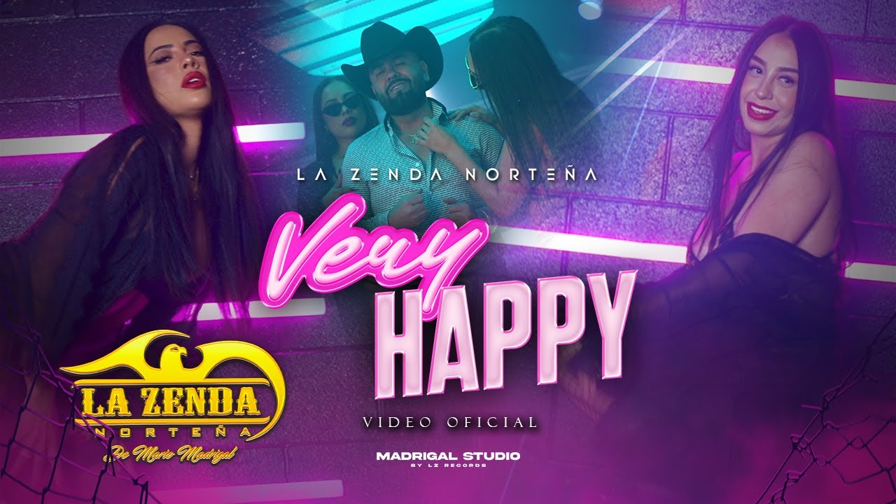 La Zenda Norte&ntilde;a - Very Happy VIDEO OFICIAL