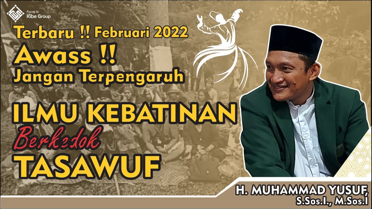 Ust.Yusuf Februari 2022 Awass Aliran Kebatinan Bertopeng Tasawuf