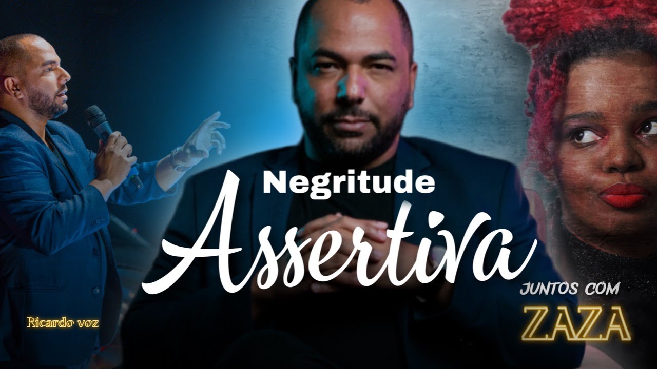 ⭐️ NEGRITUDE ASSERTIVA | Transformando Pardos e Pretos em L&Iacute;DERES