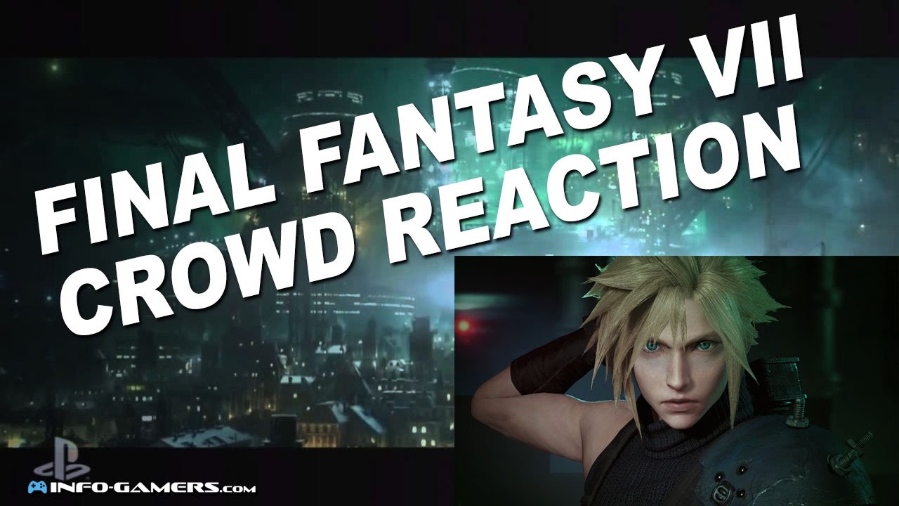 E3 2015 - Final Fantasy 7 Remake, Crowd Reaction