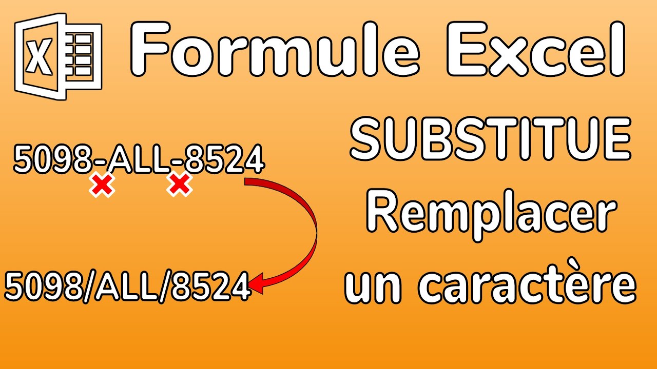 Excel - La Formule SUBSTITUE - Remplacer une texte par un autre avec une formule Excel