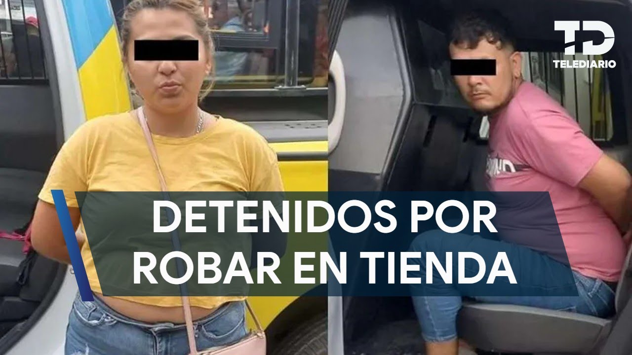 Detienen a pareja tras presunto robo a tienda para el hogar en el centro de Monterrey