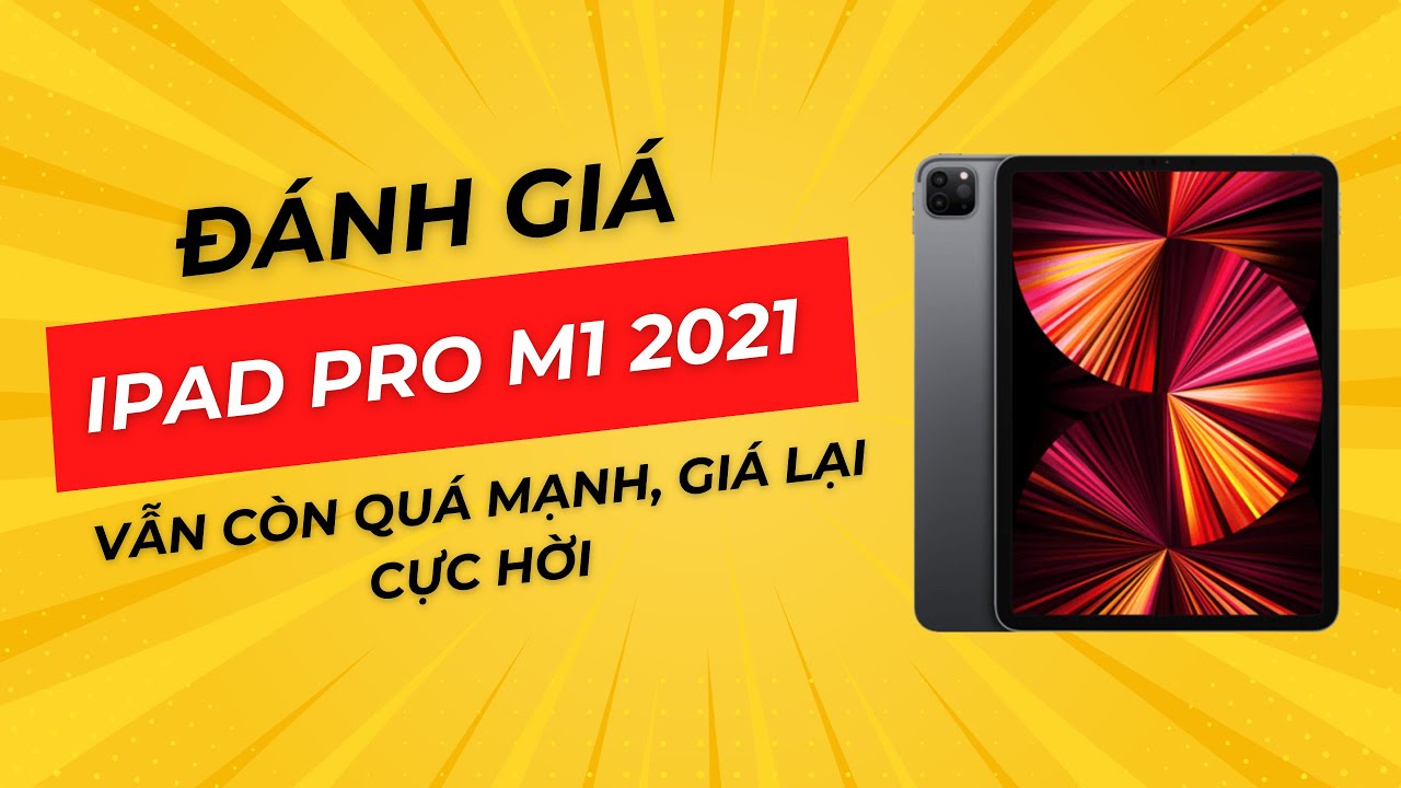 Đánh giá iPad Pro M1 ở thời điểm 2025 -  Vẫn còn Quá Mạnh, Giá lại Cực Hời
