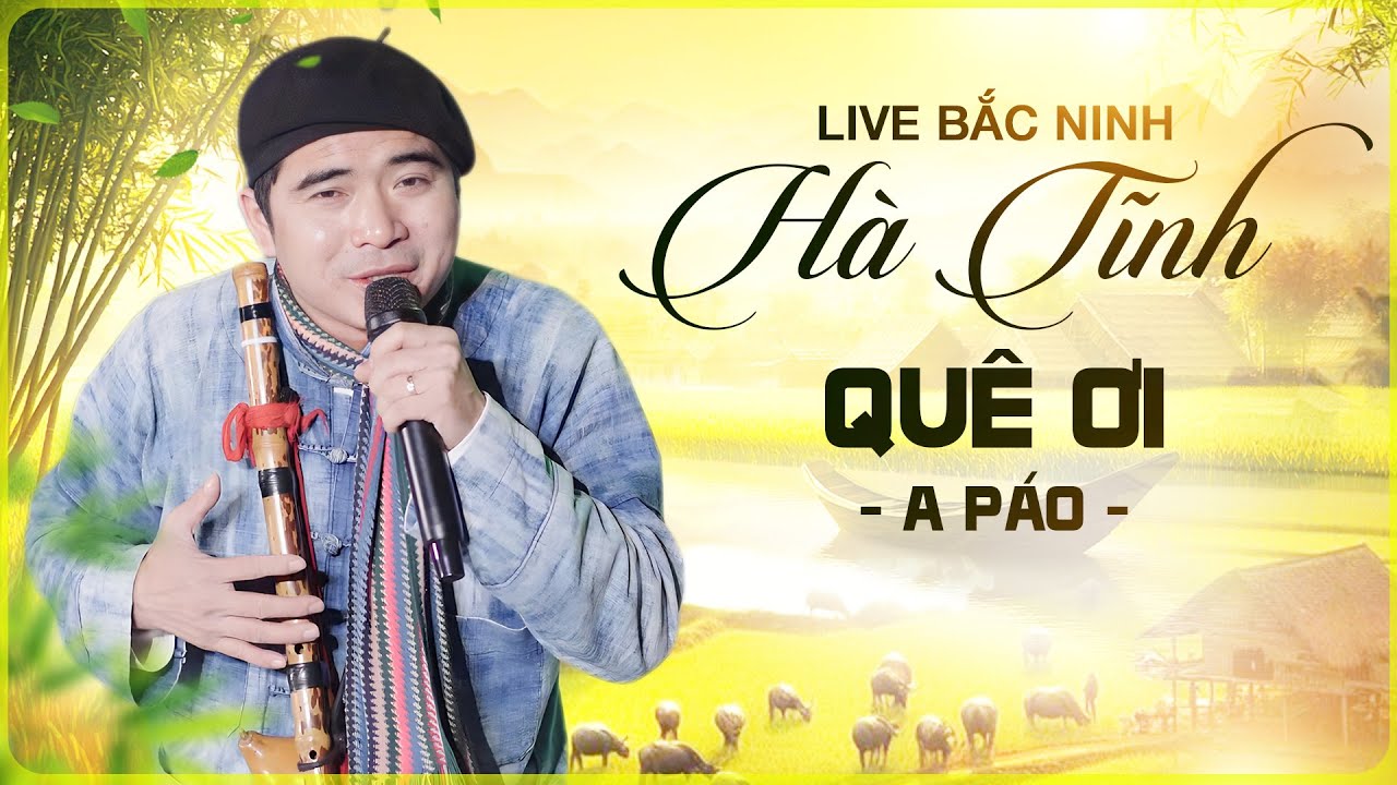 A Páo Hát Hà Tĩnh Quê Ơi Tại Bắc Ninh Khiến Khán Giả Vỗ Tay Không Ngớt