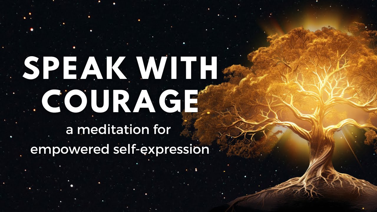 Meditation for Empowered Self-Expression | Speak with Courage | Feel Safe to Be Yourself