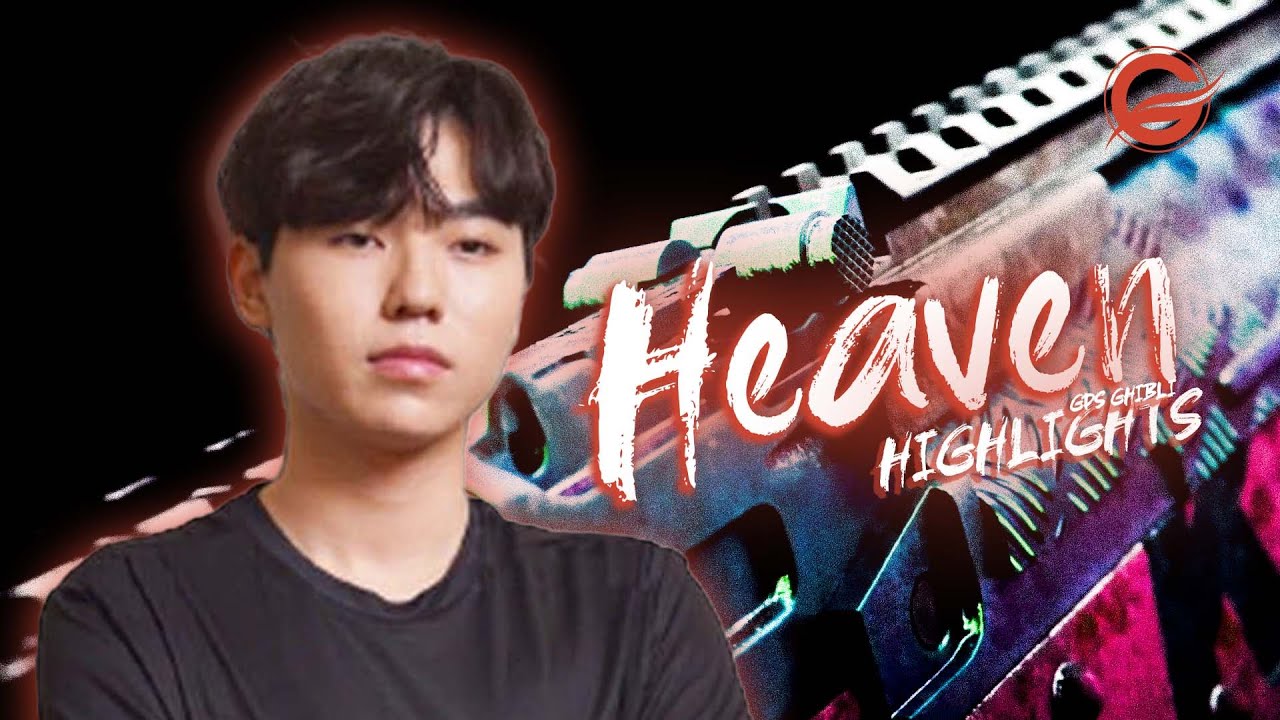 GHIBLI Esports 뉴페이스 Heaven｜PUBG Montage [FPP/TPP]