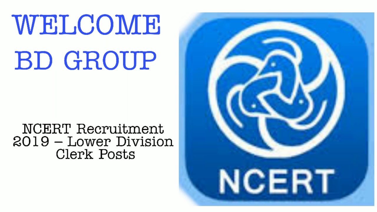 NCERT Recruitment 2019 &ndash; Lower Division Clerk Posts