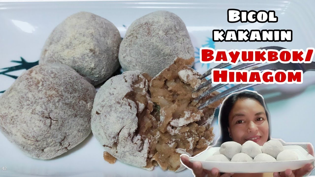 HOW TO MAKE BAYUKBOK/PAANO GUMAWA NG BAYUKBOK BICOL KAKANIN/ HINAGOM