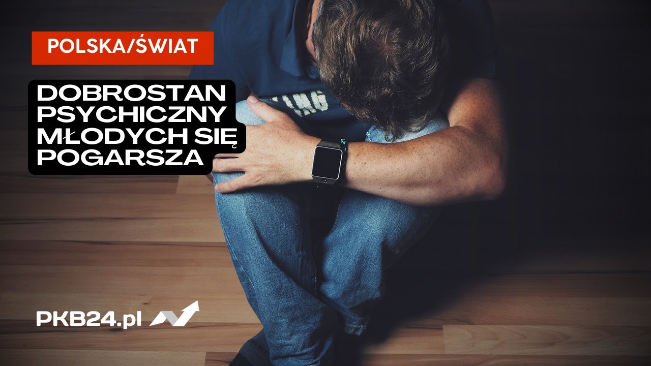 dr Jędrzej Witkowski: Dobrostan psychiczny młodych się pogarsza