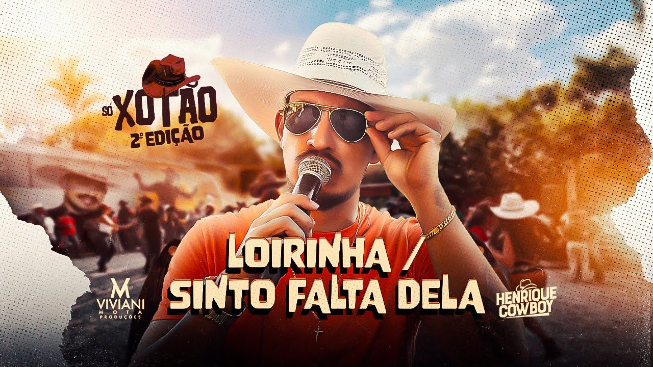 HENRIQUE COWBOY - LOIRINHA  / SINTO FALTA DELA
