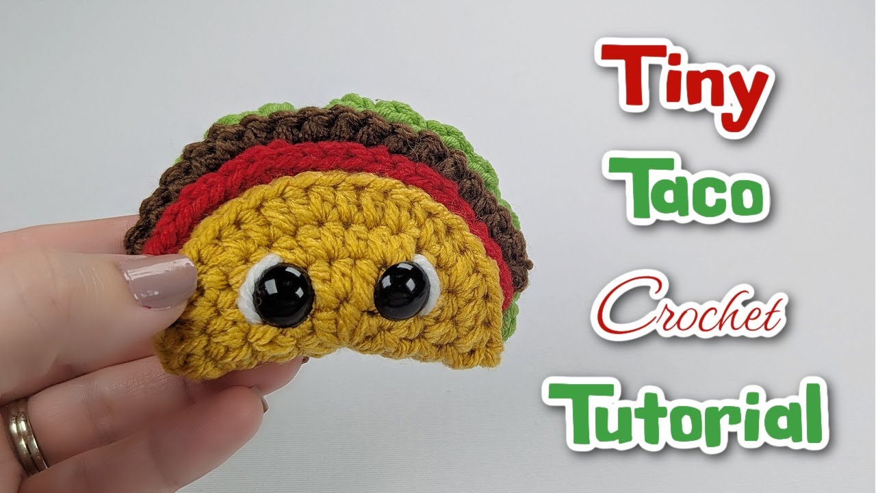 How to Crochet a Tiny Taco | Amigurumi Taco Pattern | Cinco De Mayo Crochet Pattern