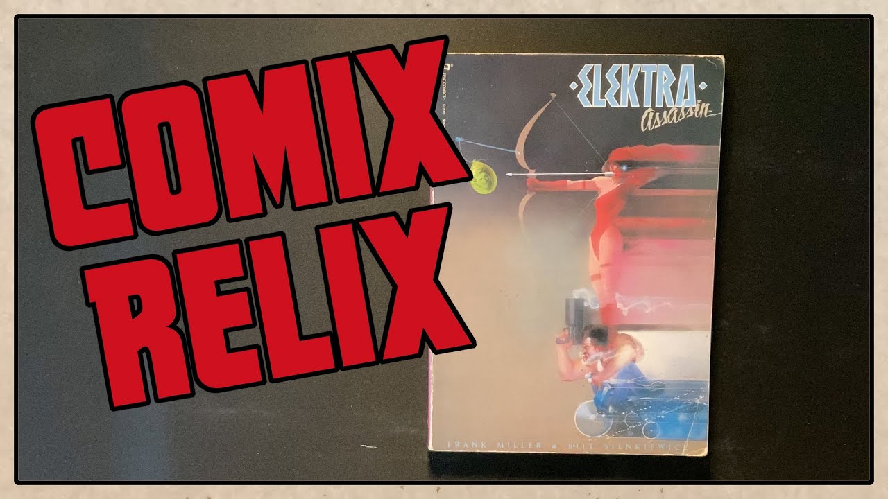 Comix Relix Ramble: Elektra Assassin