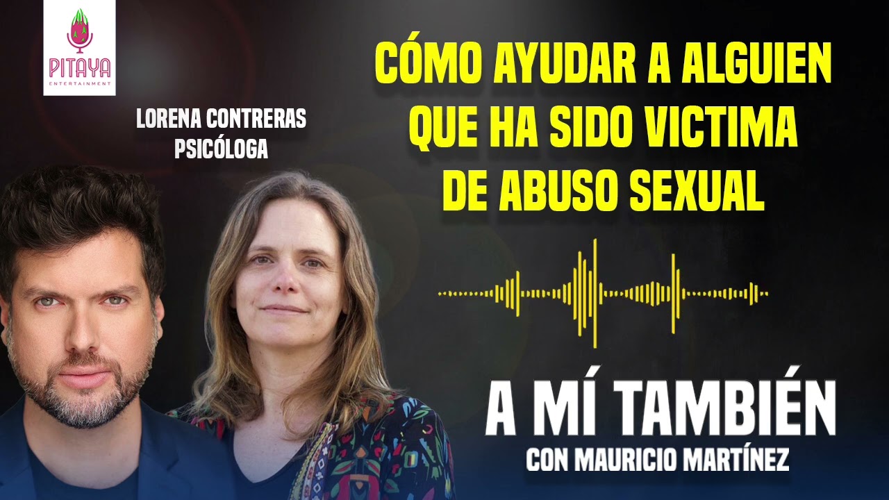 A mi tambien - Cómo ayudar a alguien que ha sido víctima de abuso sexual
