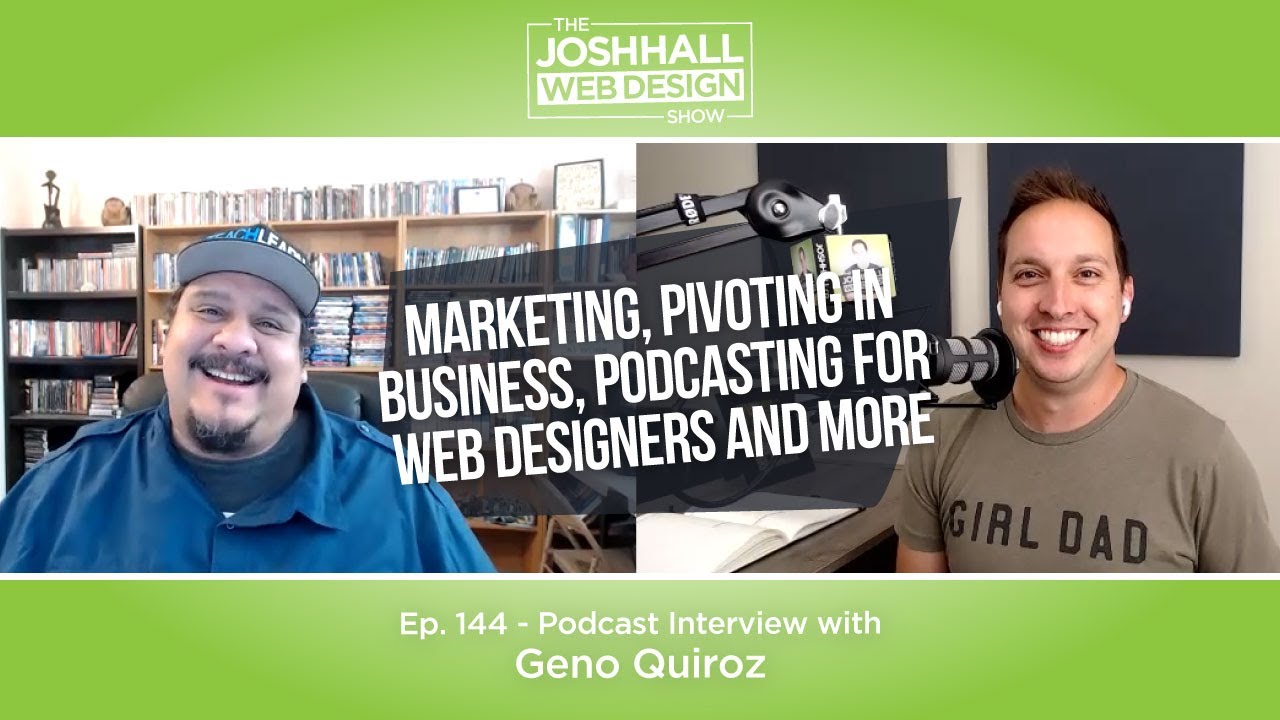 Marketing, Pivoting in Business, Podcasting for Web Designers and More with Geno Quiroz