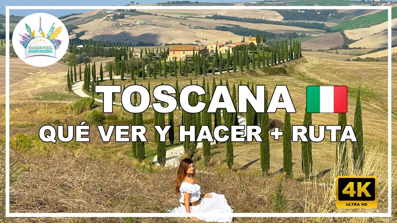 Qu&eacute; VER en la TOSCANA: ruta, consejos y pueblos m&aacute;s bonitos 🇮🇹
