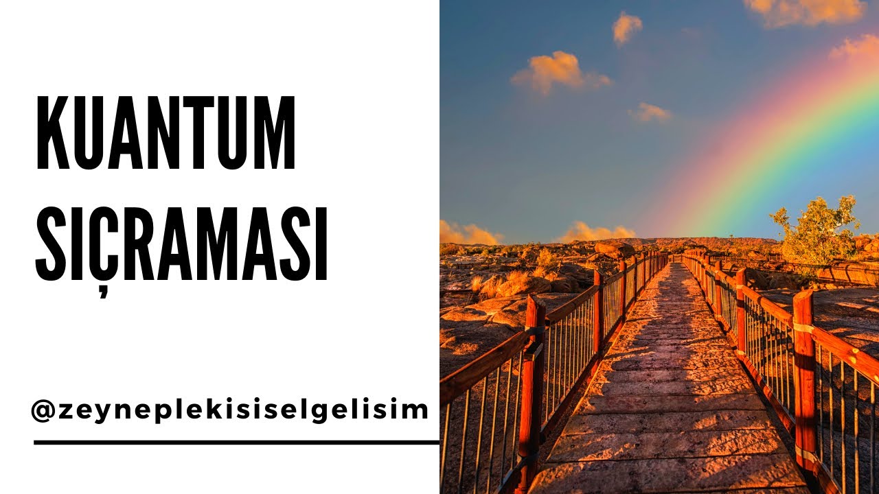 KUANTUM SIÇRAMASI NASIL YAPILIR?