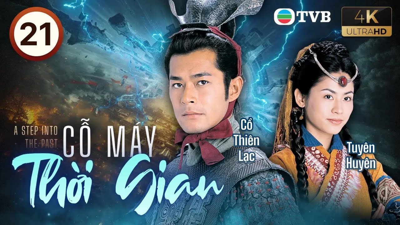 Cổ Thiên Lạc, Lâm Phong | Phim TVB lồng tiếng Cỗ Máy Thời Gian 4K (A Step Into The Past) 21/40  2001