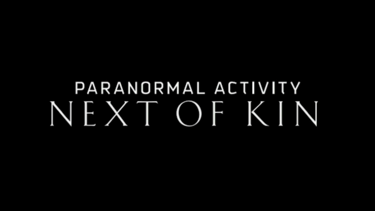 Paranormal Activity Next Of Kin (2021) Theme Music