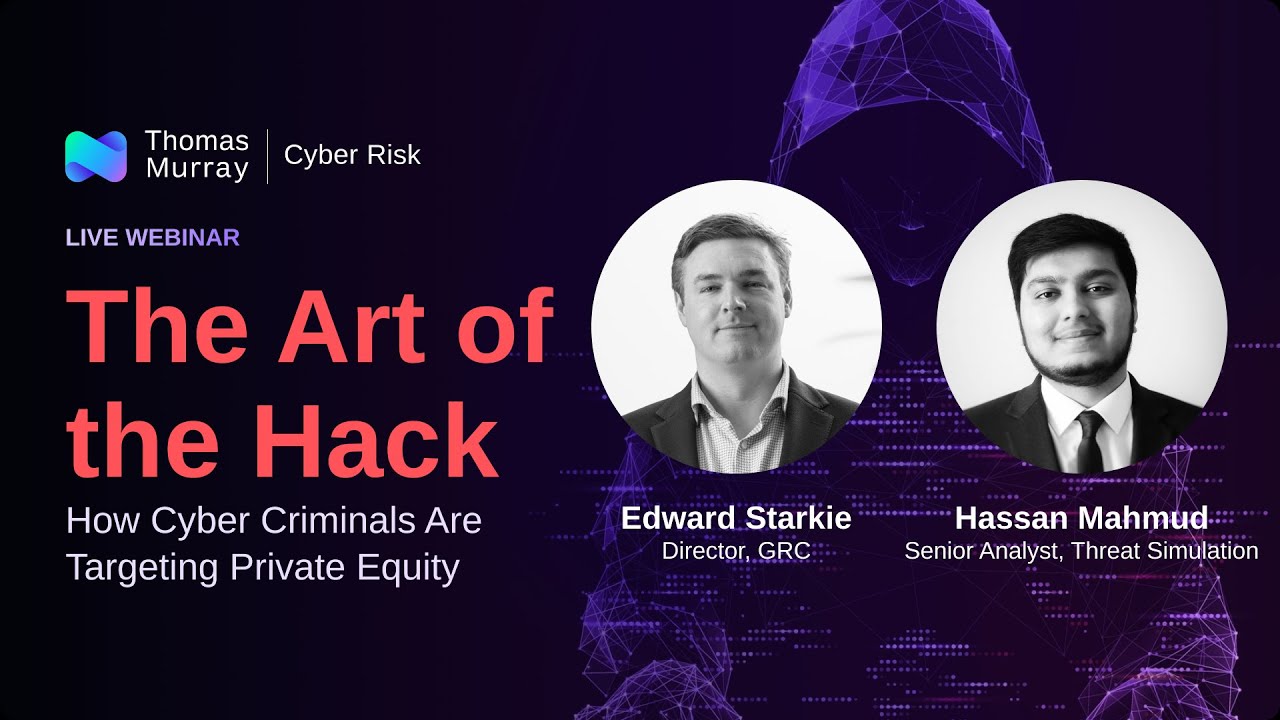 The Art of the Hack: How Cyber Criminals Are Targeting Private Equity
