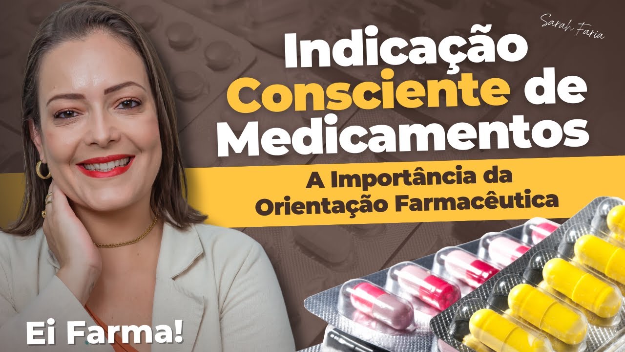 Indica&ccedil;&atilde;o Consciente de Medicamentos e A Import&acirc;ncia da Orienta&ccedil;&atilde;o Farmac&ecirc;utica