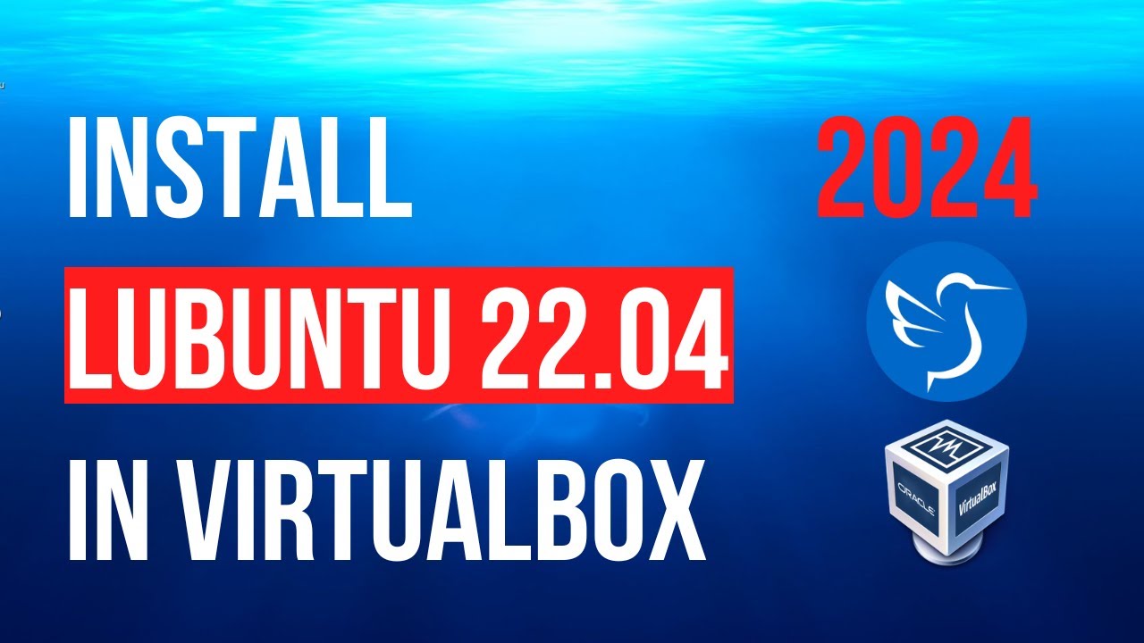 How to Install Lubuntu 22.04.4 in VirtualBox