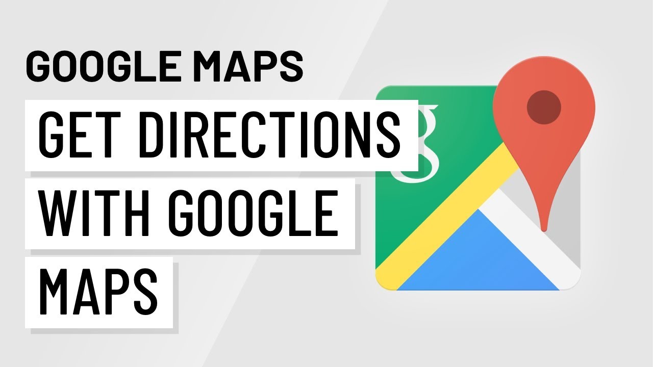 How to Get Directions with Google Maps