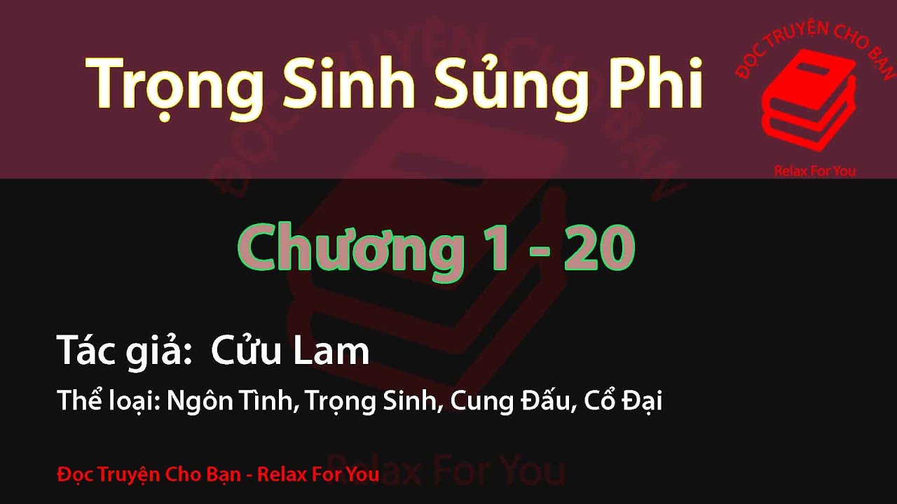 Truyện Audio: Trọng Sinh Sủng Phi | Tập 1 (Chương 1 - 20) | Cửu Lam