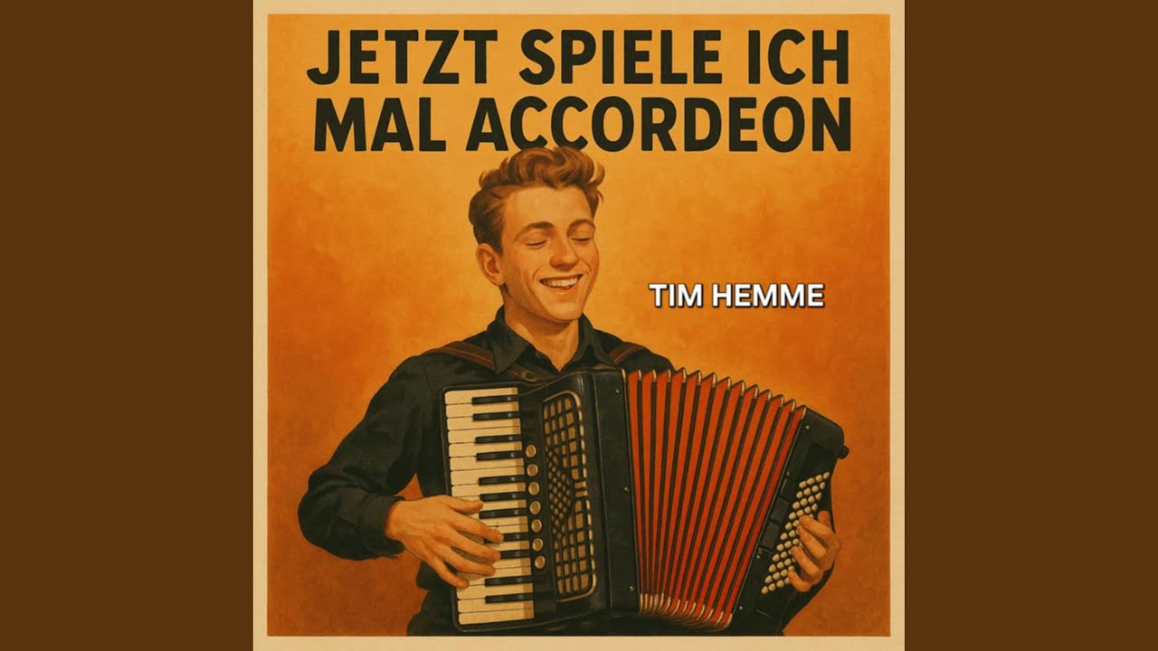 Jetz spiele ich mal accordeon