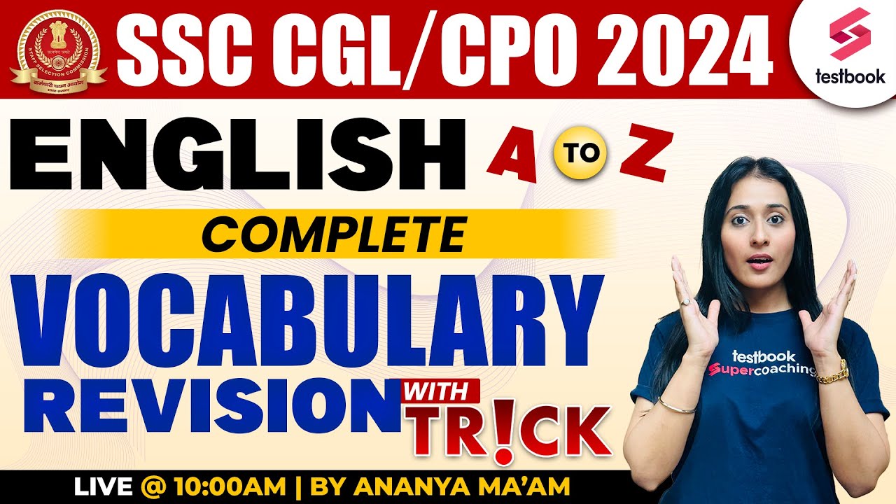 SSC CGL/CPO 2024 | ENGLISH | VOCABULARY MARATHON | VOCAB COMPLETE REVISION  BY ANANYA MA'AM