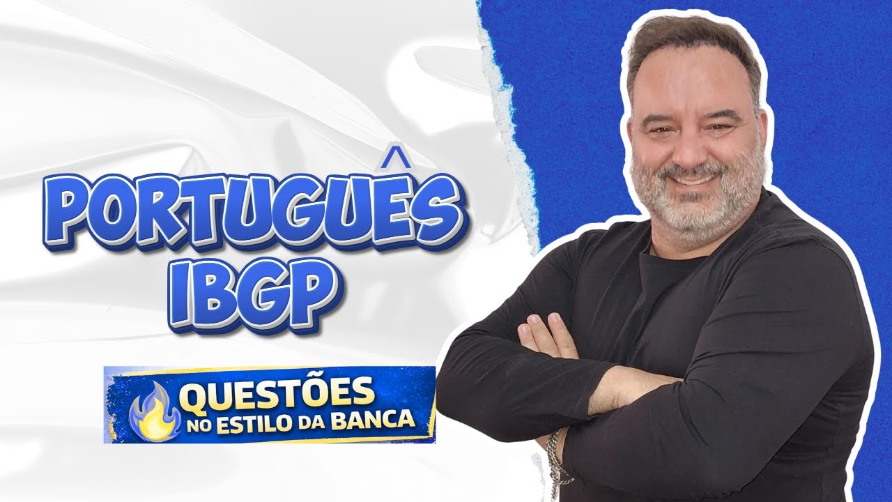 20 QUESTÕES IBGP  – PORTUGUÊS DESCOMPLICADO