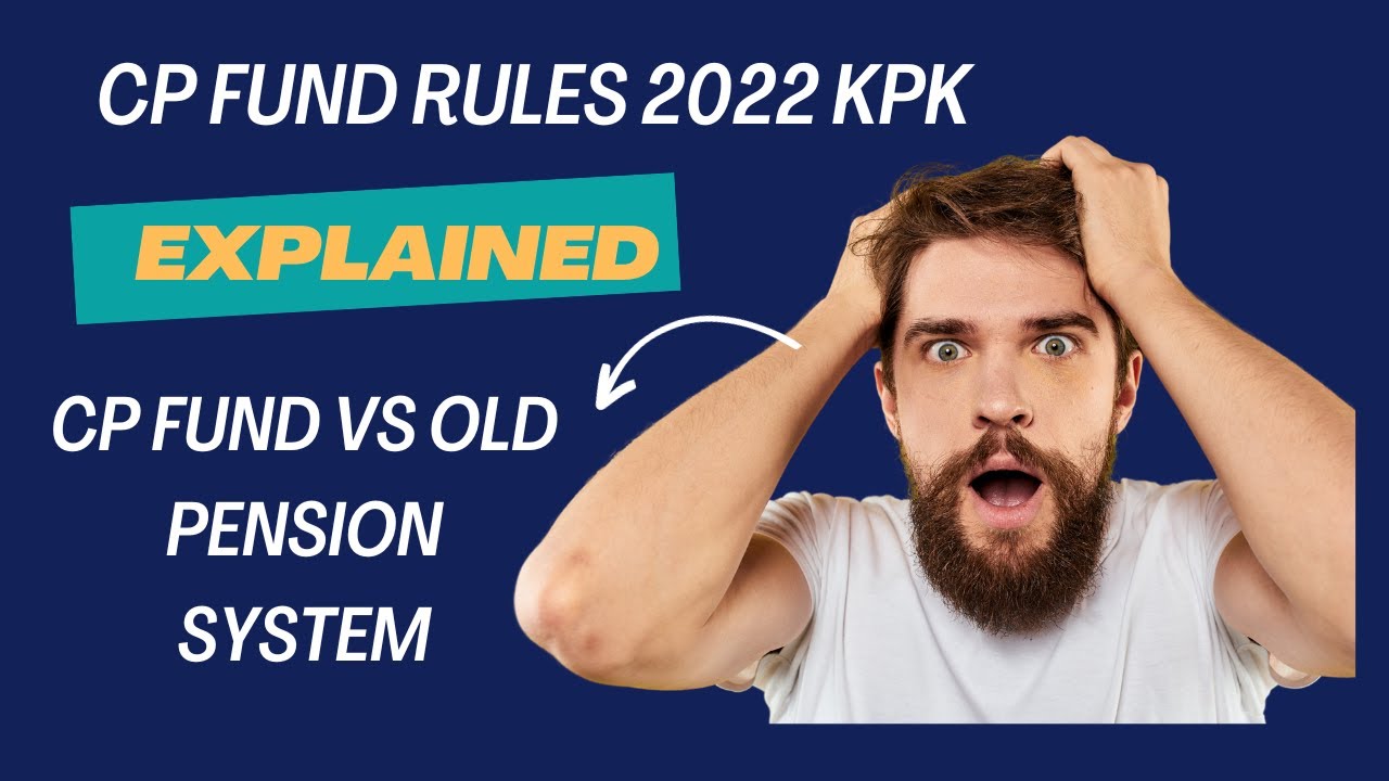 Contributory Provident Fund Part 1   | CP fund Vs Old Pension System