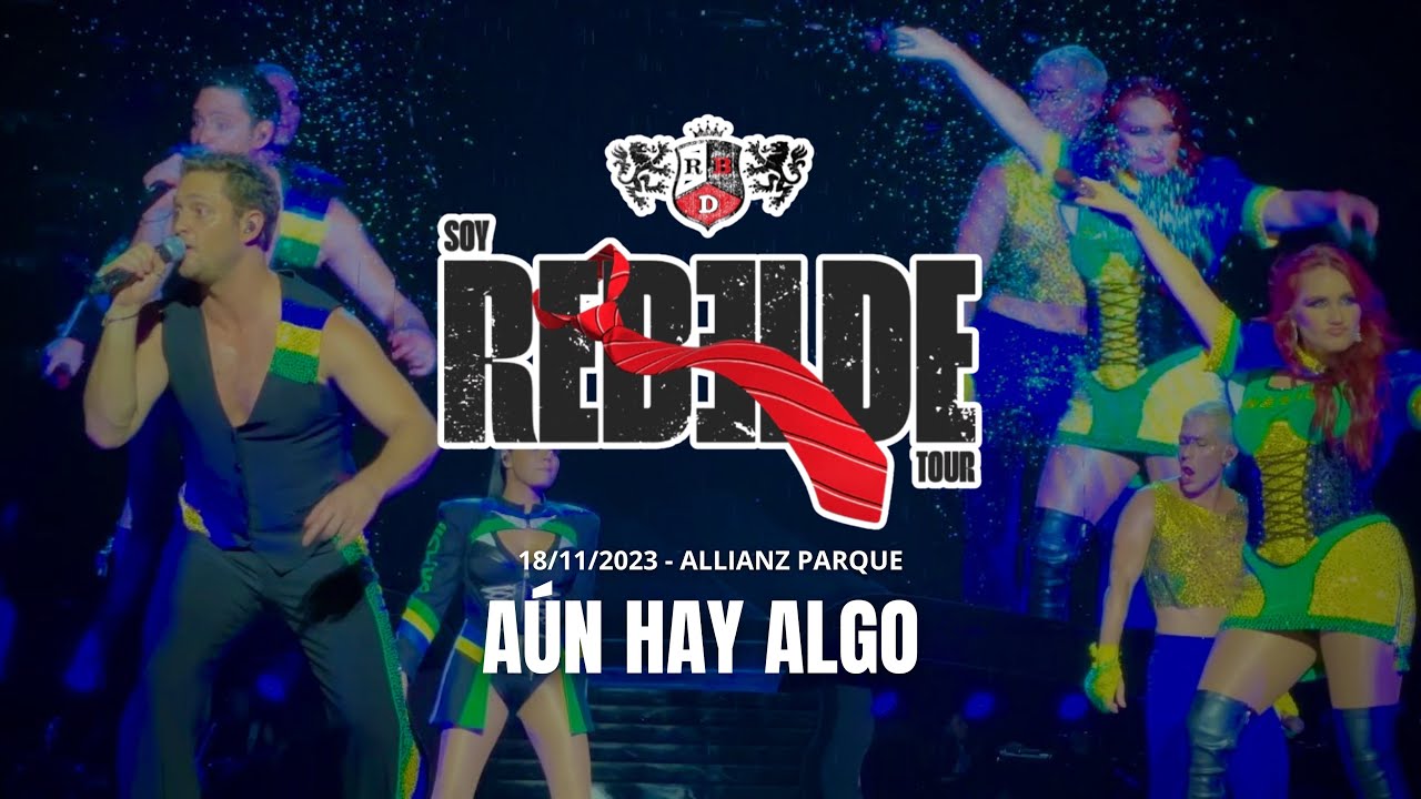 RBD - Aún Hay Algo - Soy Rebelde Tour | 18/11/2023