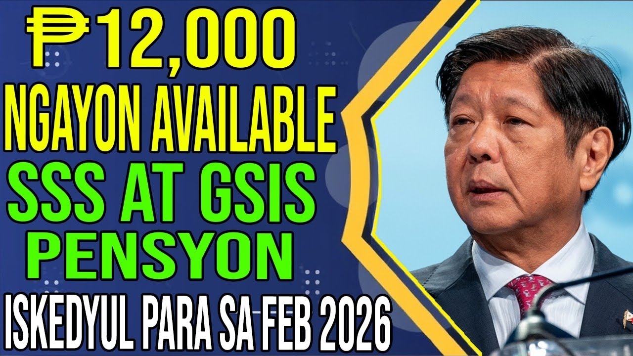 SSS at GSIS Pension Schedule para sa Febuary 2026! ₱12,000 Minsang NOW AVAILABLE