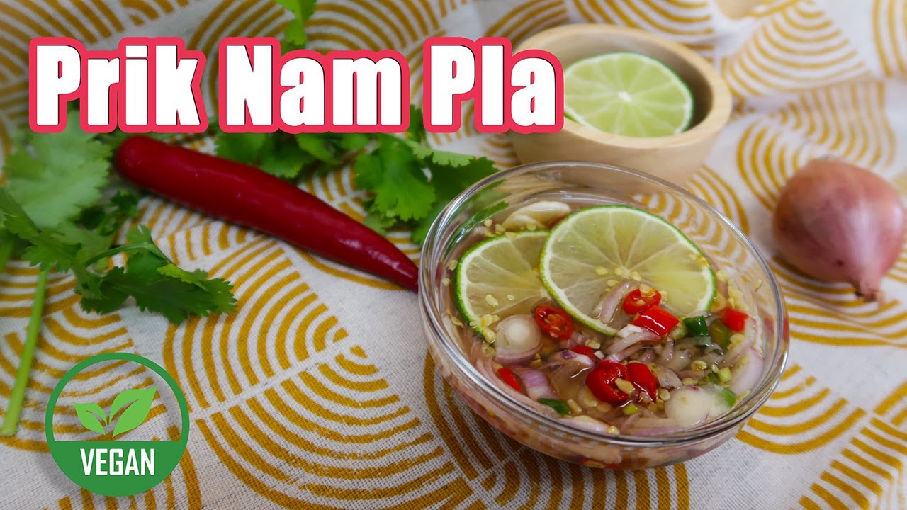 Prik Nam Pla - The Thai Sauce That Makes Everything Better