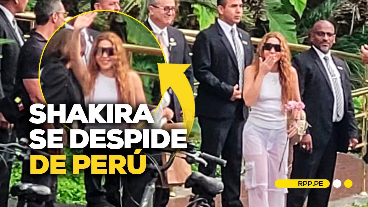 Shakira salió de su hotel en Miraflores tras concierto en Perú #ECONOMIAXTODOS | DESPACHO