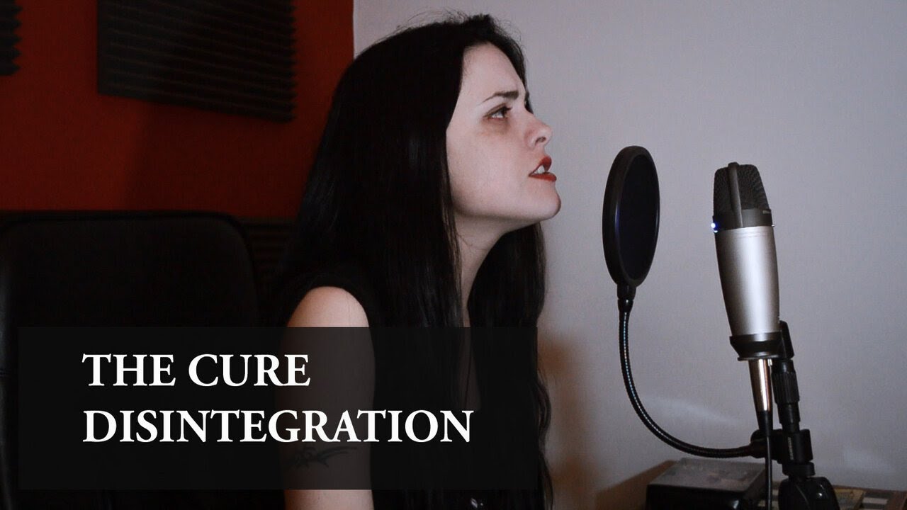 The Cure - Disintegration (Rose Heiderscheid Cover)